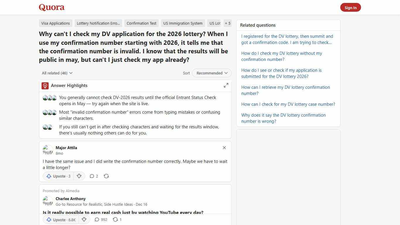 Why can't I check my DV application for the 2026 lottery? When I use my confirmation number starting with 2026, it tells me that the confirmation number is invalid. I know that the results will be public in may, but can't I just check my app already? - Quora